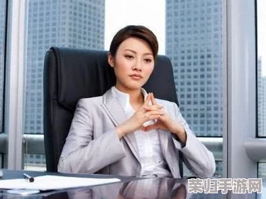 女人 精69XXXXXA：如何在职场中展现自我魅力与领导力的秘诀分享